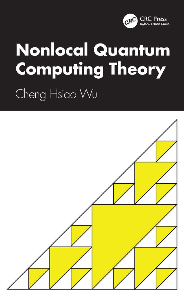 Nonlocal Quantum Computing Theory by Cheng Hsiao Wu