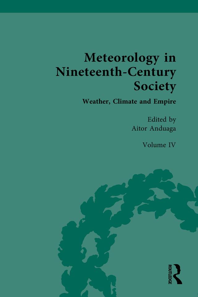 Meteorology in Nineteenth-Century Society by Aitor Anduaga