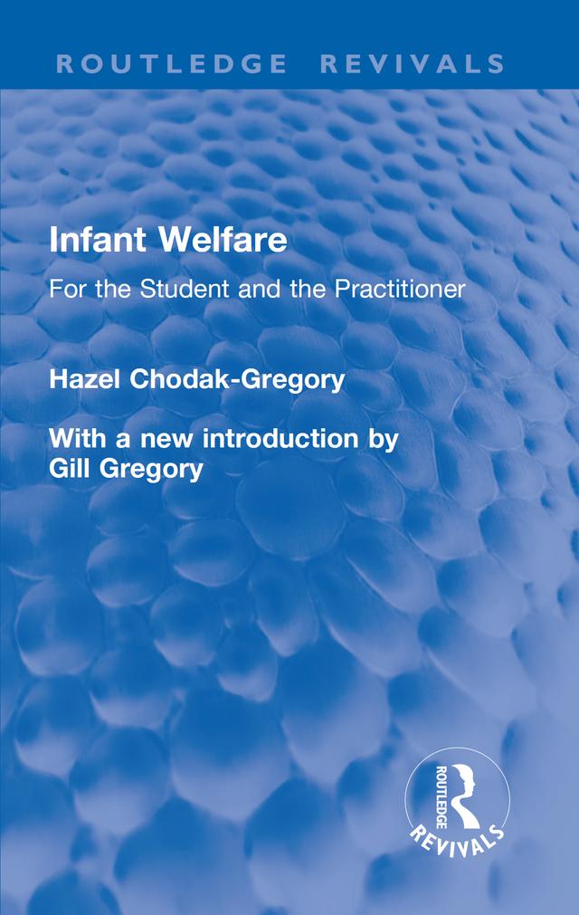 Infant Welfare by Gill Gregory, Hazel H. Chodak-Gregory