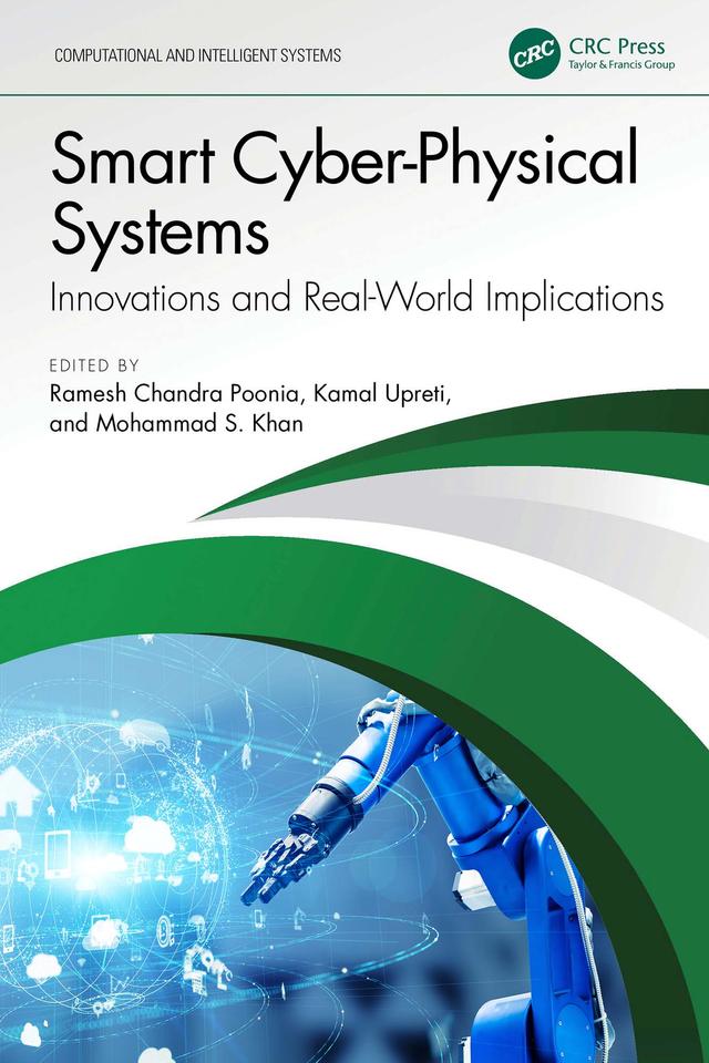 Smart Cyber-Physical Systems by Kamal Upreti, Mohammad S. Khan, Ramesh Chandra Poonia