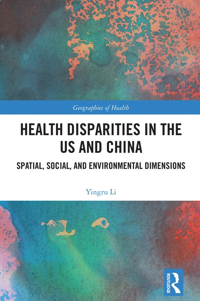 Health Disparities in the US and China by Yingru Li