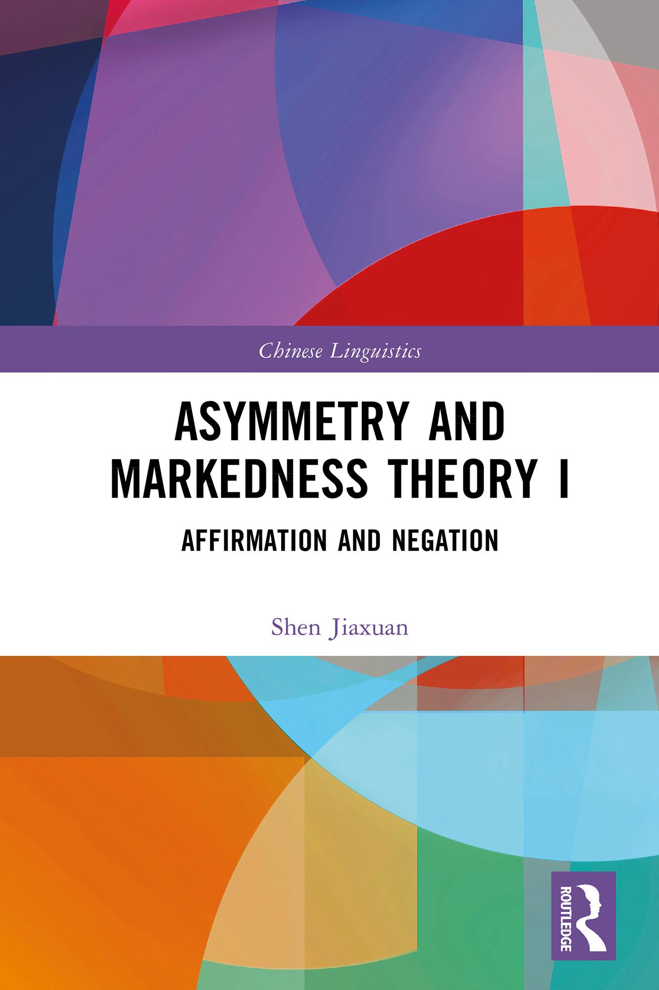 Asymmetry and Markedness Theory I