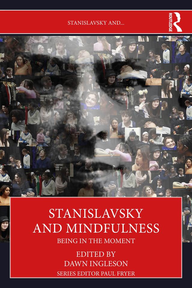 Stanislavsky and Mindfulness by Dawn Ingleson