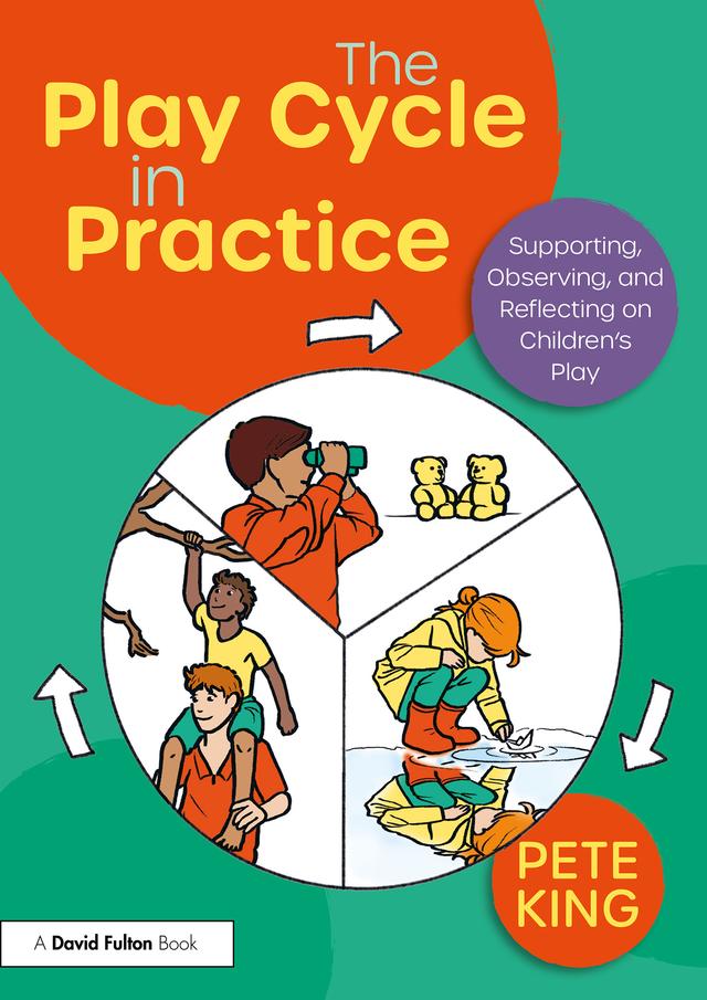 The Play Cycle in Practice by Pete King