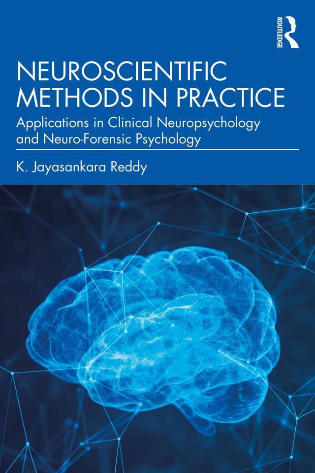 Neuroscientific Methods in Practice by K. Jayasankara Reddy