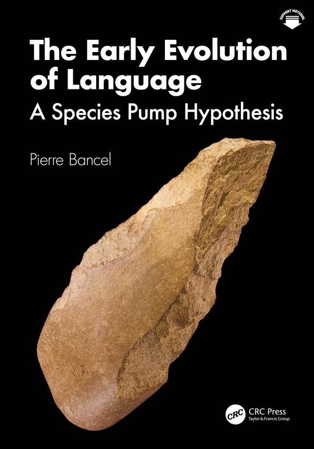 The Early Evolution of Language by Pierre Bancel