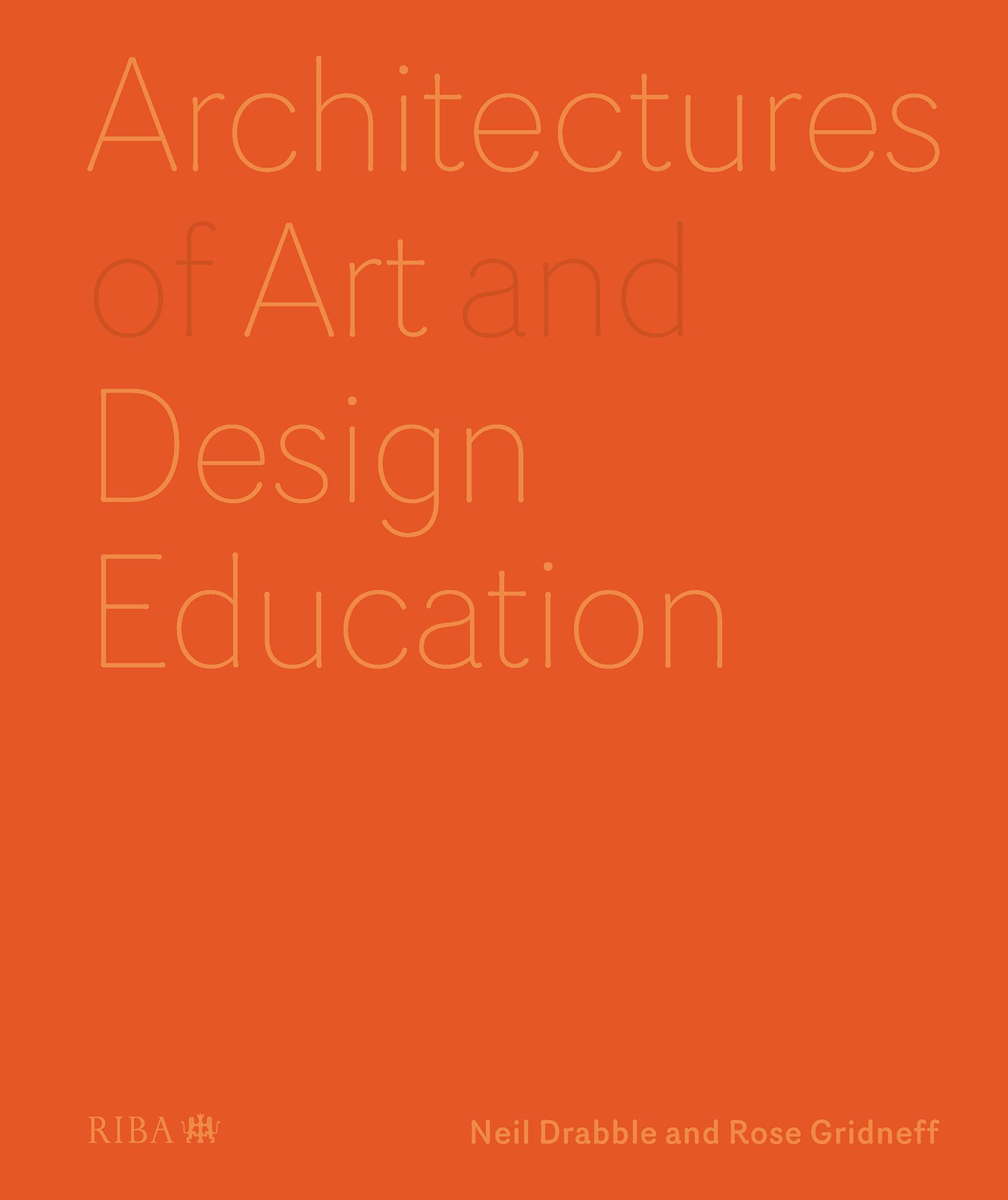 Architectures of Art and Design Education