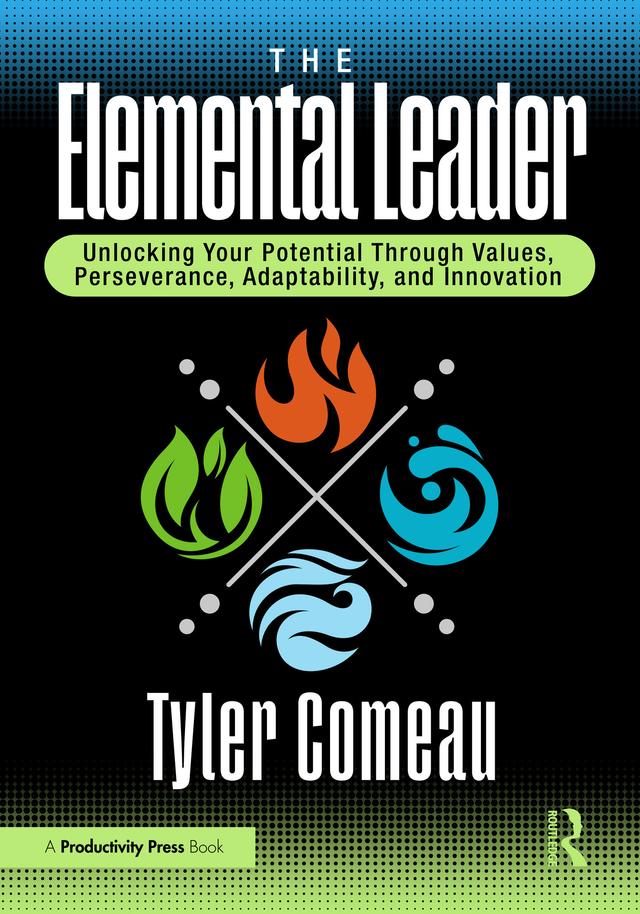 The Elemental Leader by Tyler Comeau