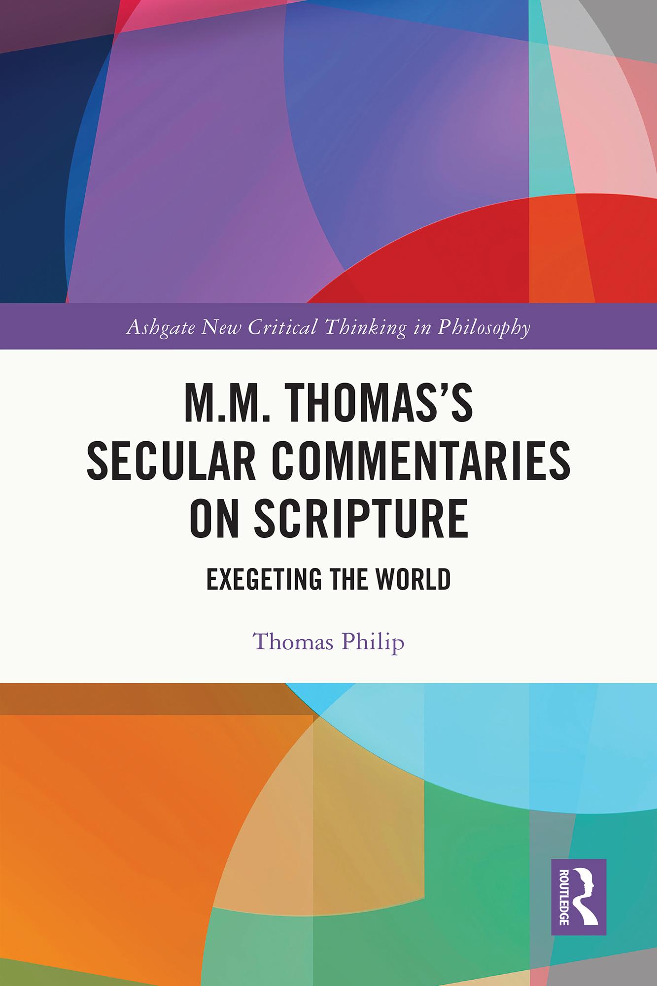 M.M. Thomas’s Secular Commentaries on Scripture