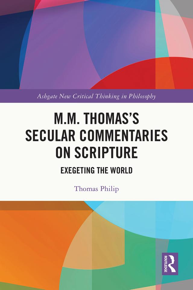 M.M. Thomas’s Secular Commentaries on Scripture by Thomas Philip