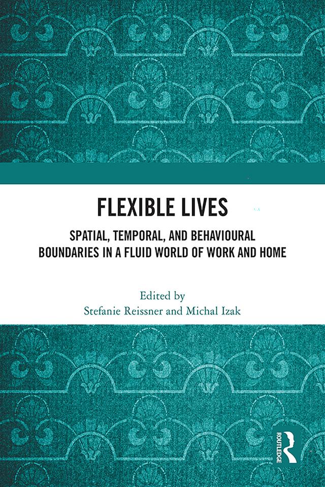 Flexible Lives by Michal Izak, Stefanie Reissner