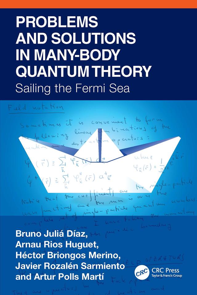 Problems and Solutions in Many-Body Quantum Theory by Arnau Rios Huguet, Bruno Julia-Diaz, Héctor Briongos Merino, Javier Rozalén Sarmiento