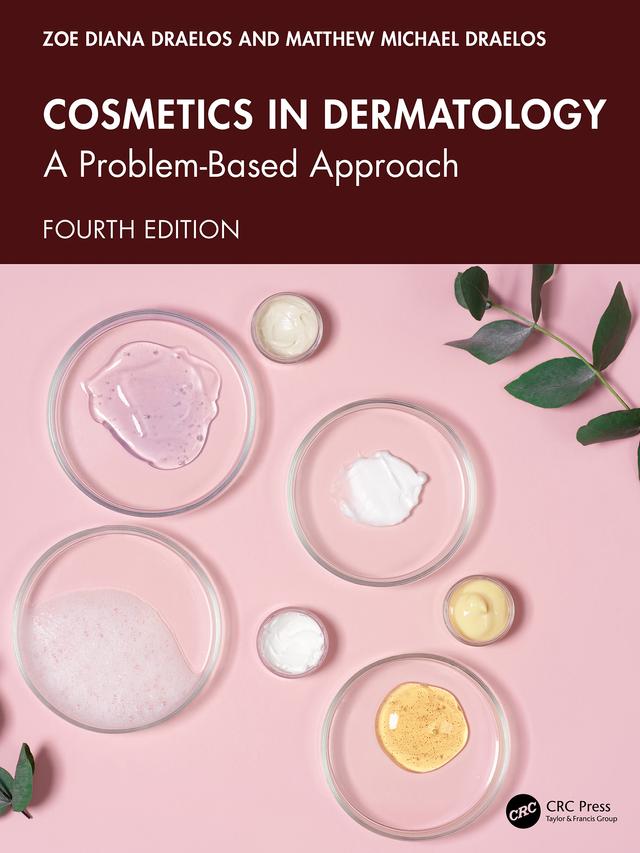 Cosmetics in Dermatology by Matthew Michael Draelos, Zoe Diana Draelos