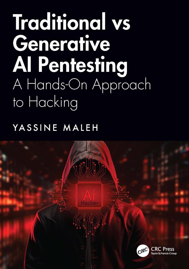 Traditional vs Generative AI Pentesting by Yassine Maleh