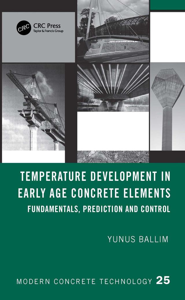 Temperature Development in Early Age Concrete Elements by Yunus Ballim