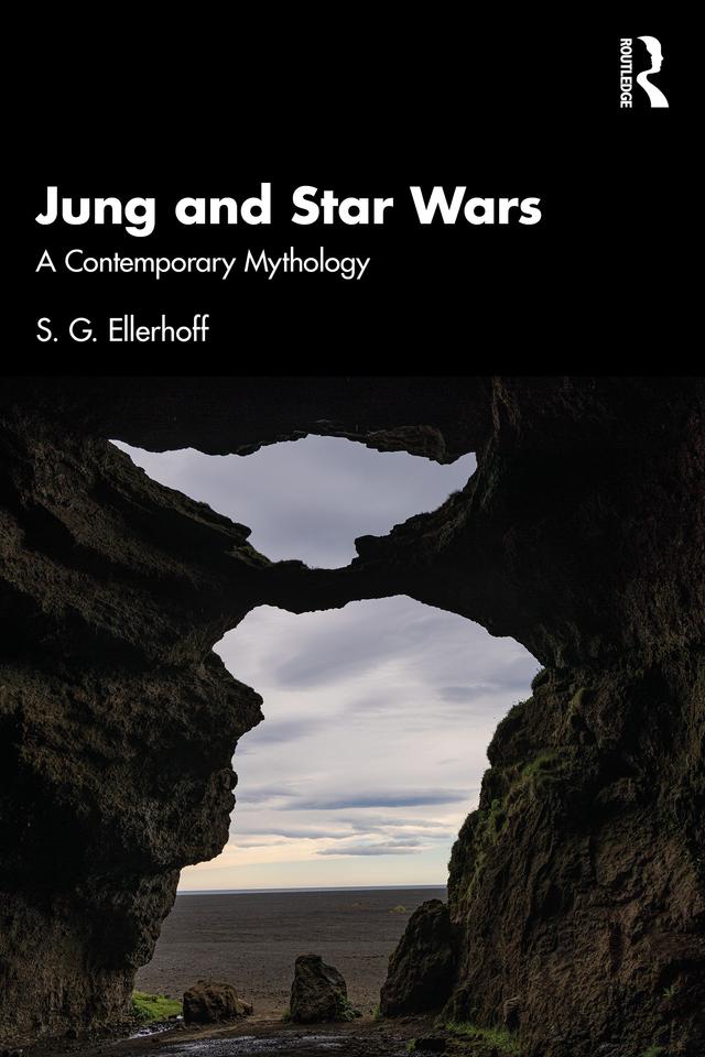 Jung and Star Wars by S.G. Ellerhoff