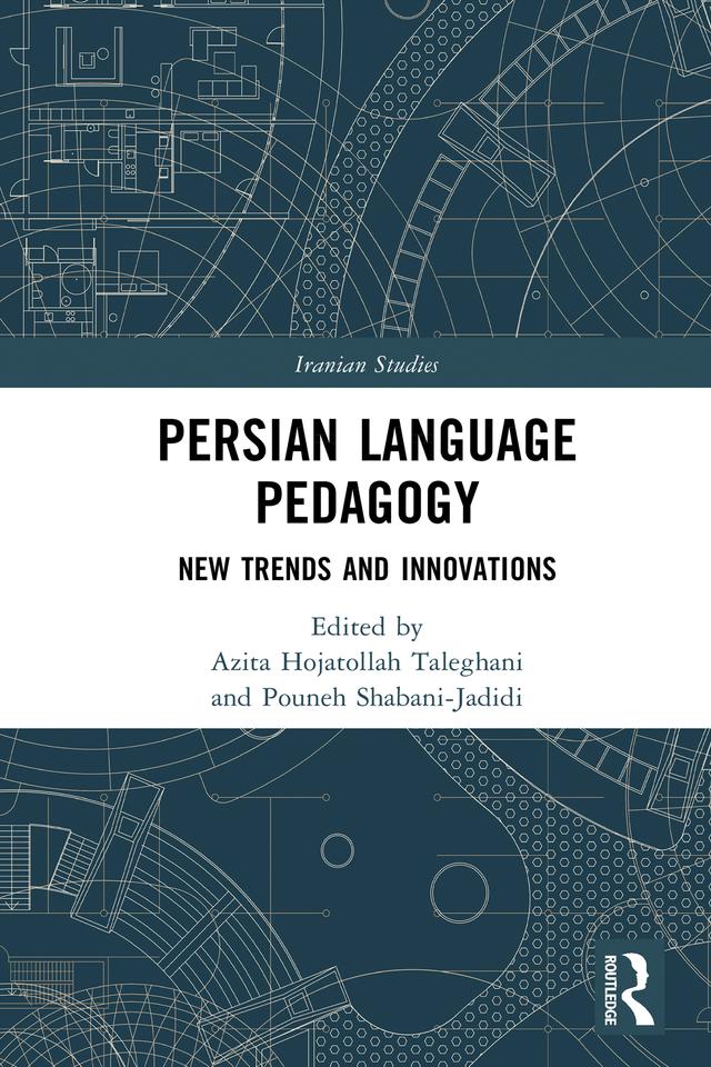 Persian Language Pedagogy by Azita Hojatollah Taleghani, Pouneh Shabani-Jadidi