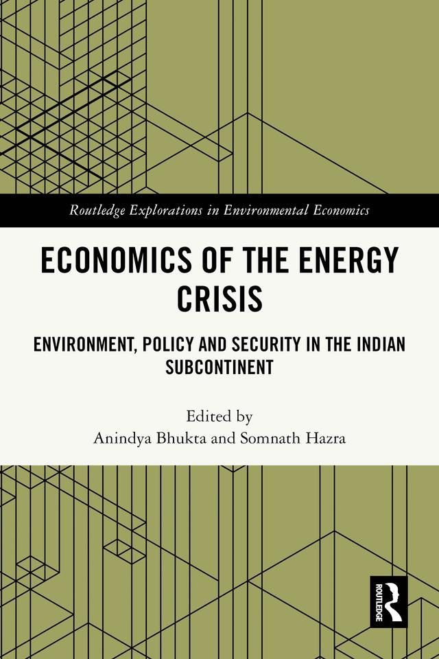 Economics of the Energy Crisis by Anindya Bhukta, Somnath Hazra