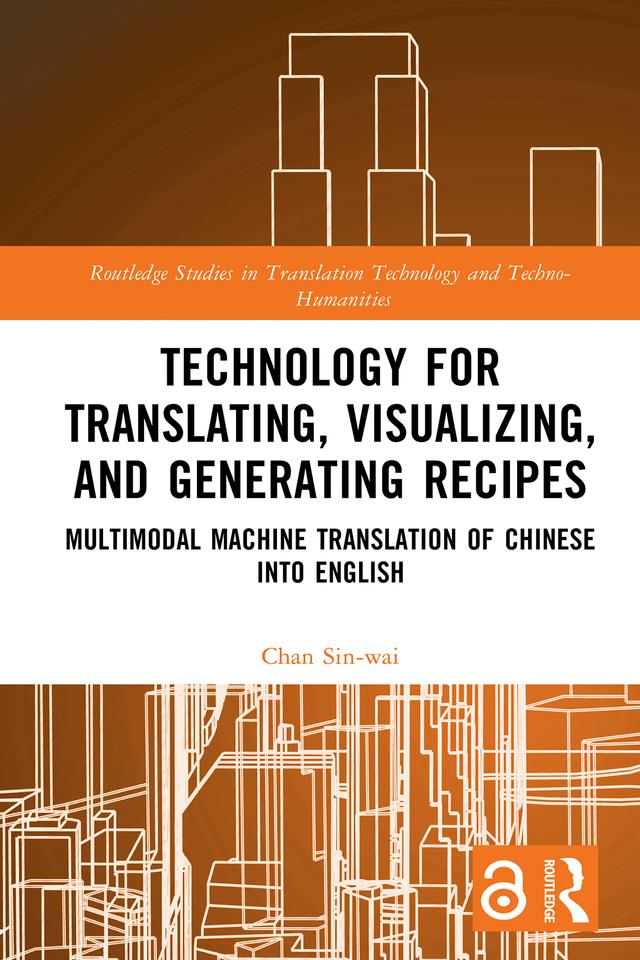 Technology for Translating, Visualizing, and Generating Recipes by Chan Sin-wai
