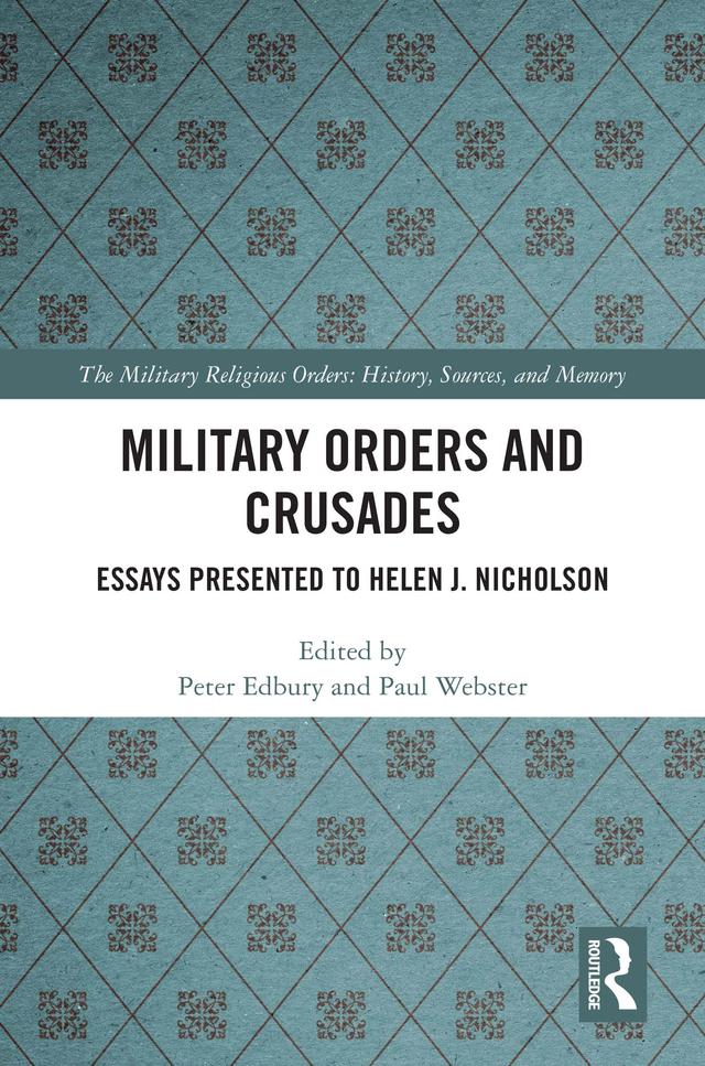 Military Orders and Crusades by Paul Webster, Peter Edbury