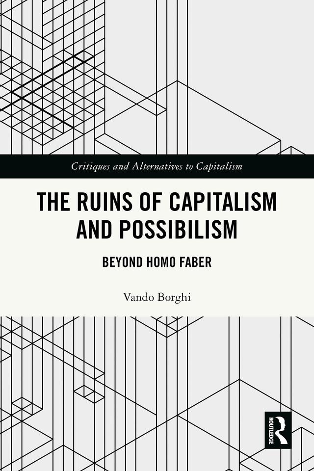 The Ruins of Capitalism and Possibilism by Vando Borghi