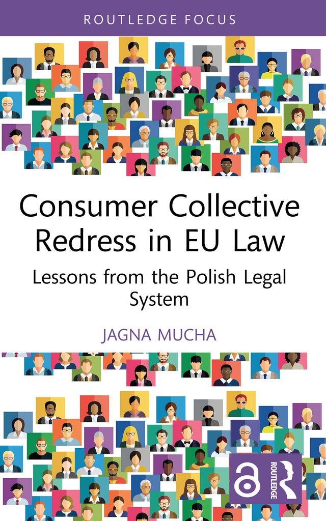 Consumer Collective Redress in EU Law by Jagna Mucha