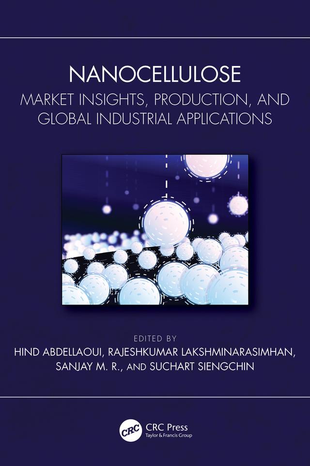 Nanocellulose by Hind Abdellaoui, Rajeshkumar Lakshminarasimhan, Sanjay M. R., Suchart Siengchin