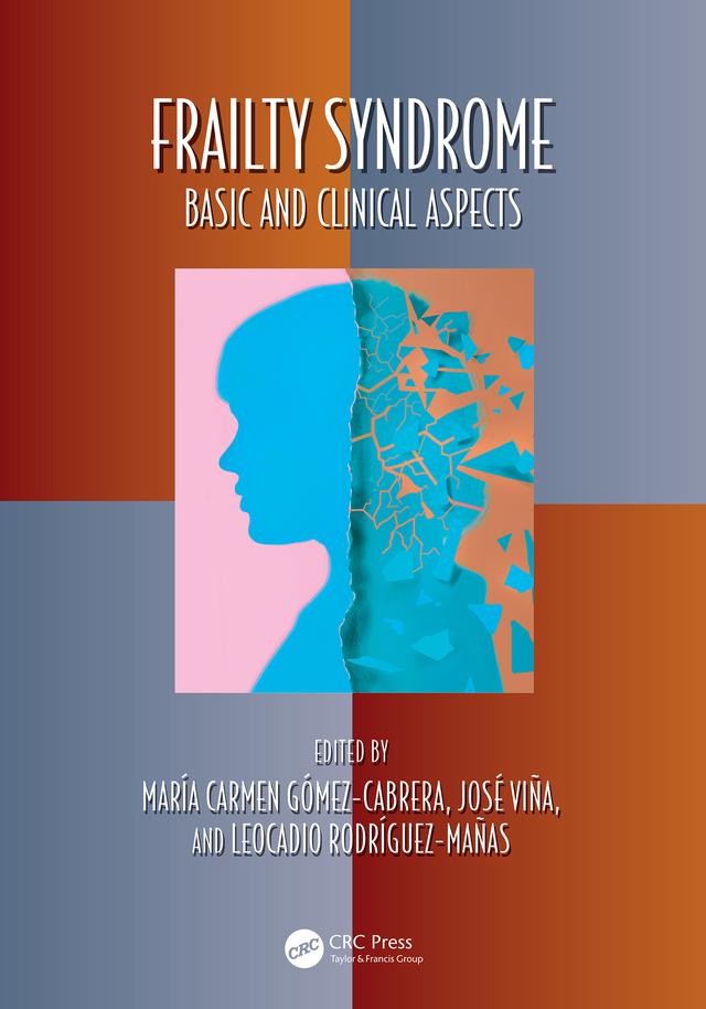 Frailty Syndrome by José Viña, Leocadio Rodríguez-Mañas, María Carmen Gómez-Cabrera