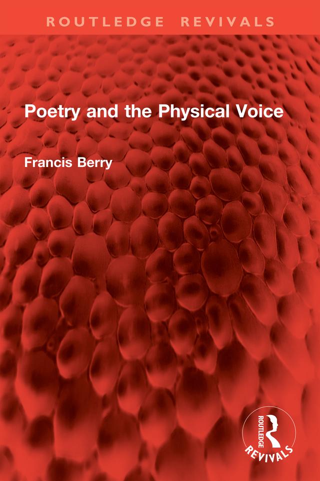 Poetry and the Physical Voice by Francis Berry