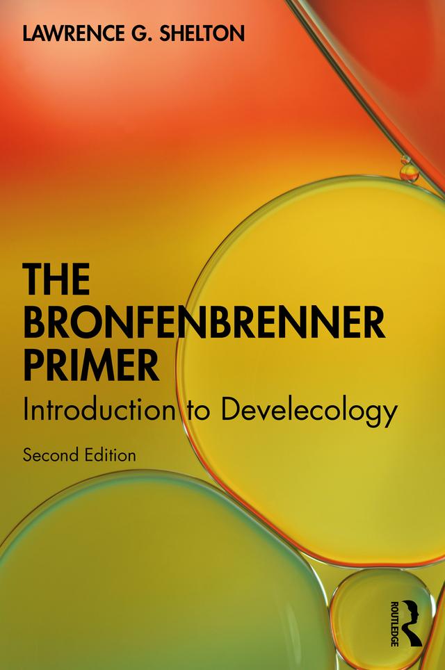 The Bronfenbrenner Primer by Lawrence G. Shelton