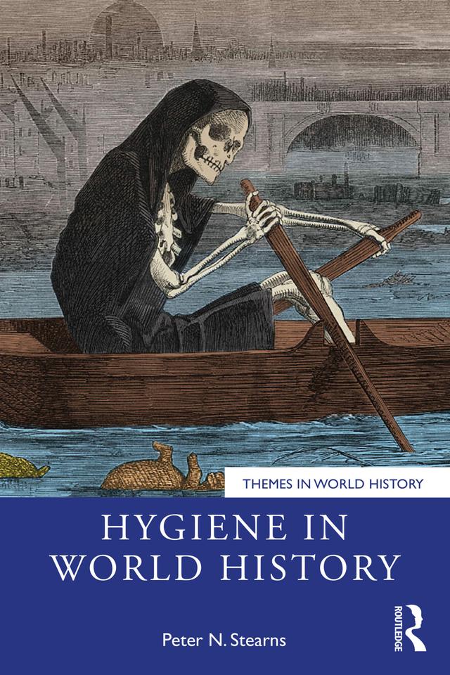 Hygiene in World History by Peter N. Stearns