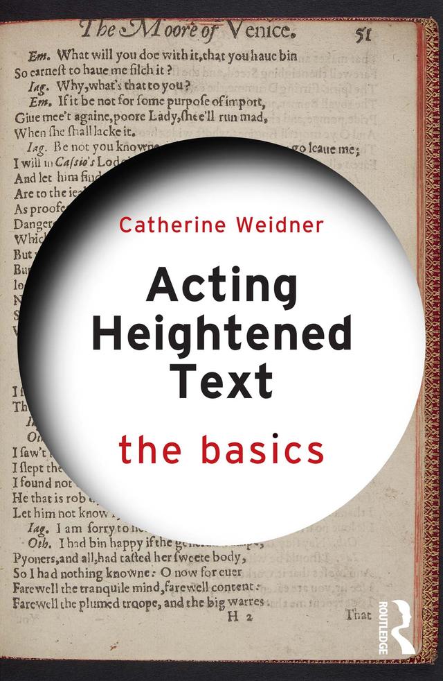 Acting Heightened Text by Catherine Weidner