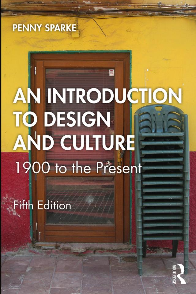 An Introduction to Design and Culture by Penny Sparke