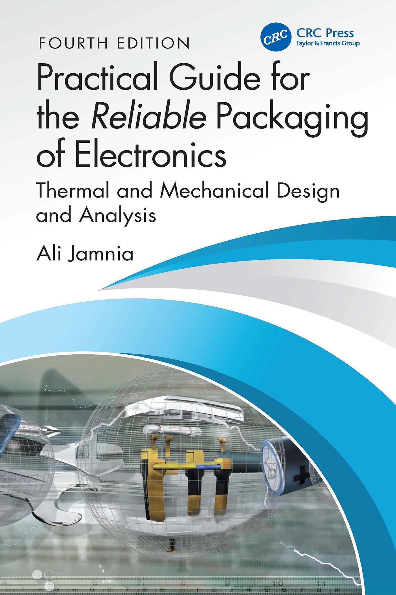 Practical Guide for the Reliable Packaging of Electronics