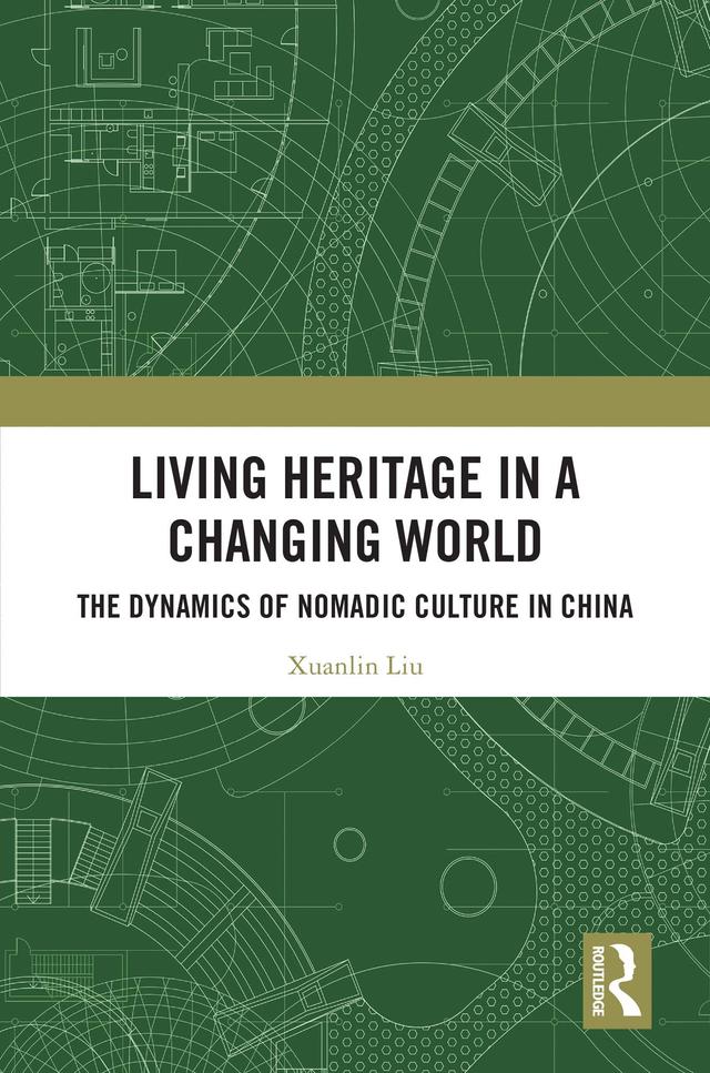 Living Heritage in a Changing World by Xuanlin Liu