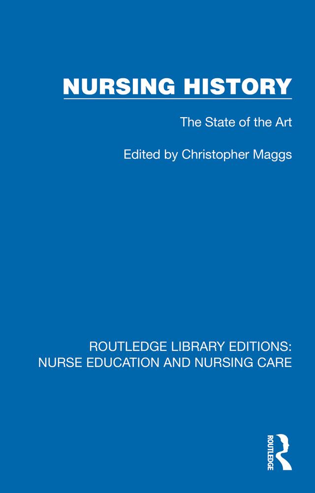 Nursing History by Christopher J. Maggs
