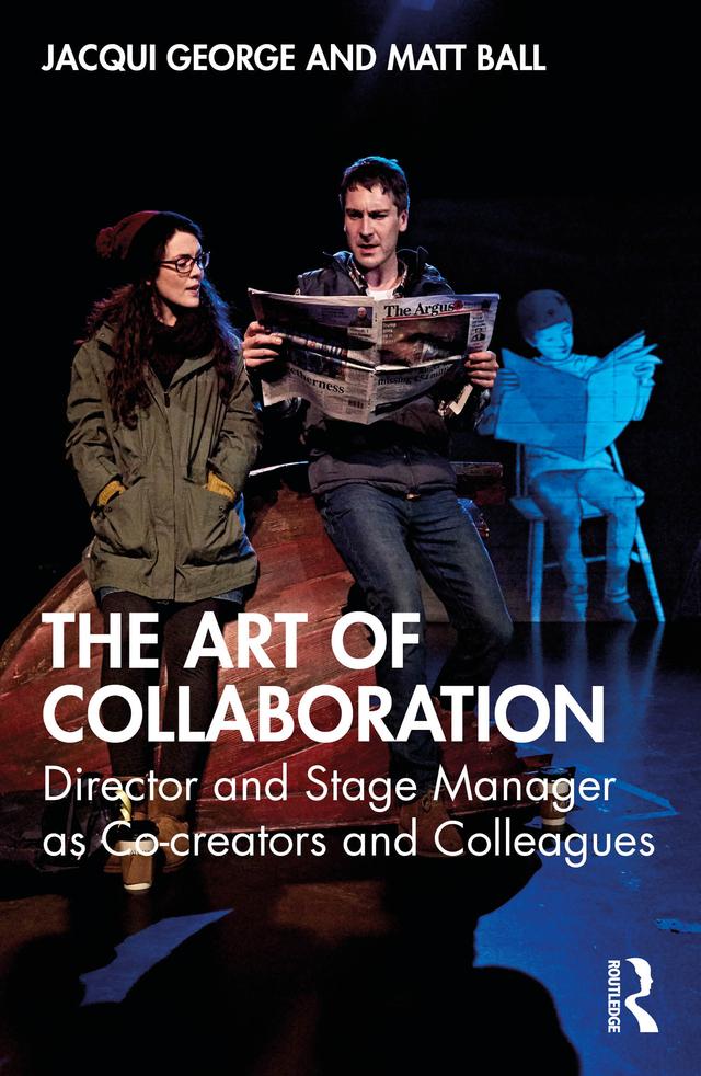 The Art of Collaboration by Jacqui George, Matt Ball