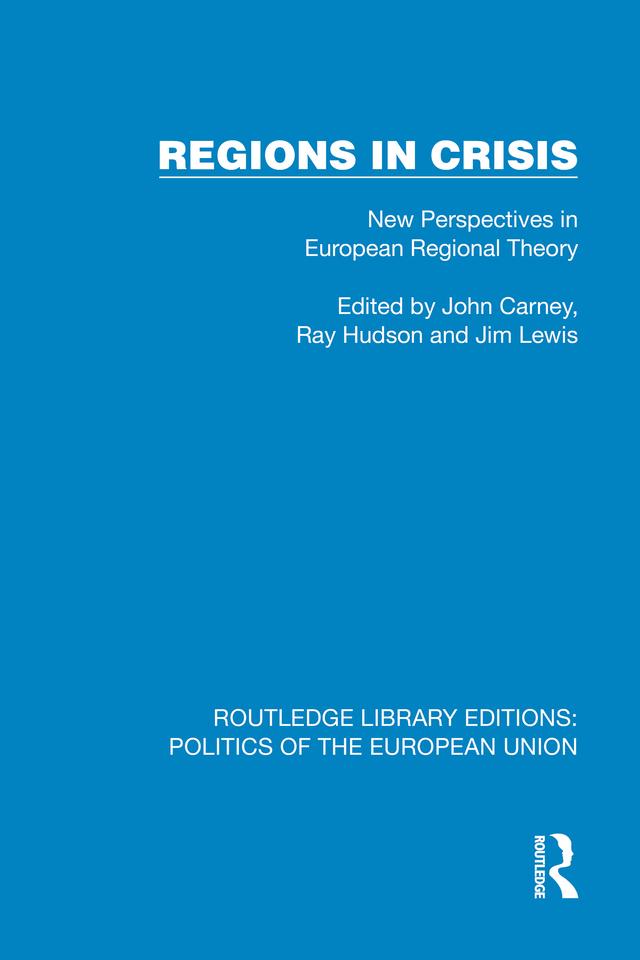 Regions in Crisis by Jim Lewis, John Carney, Ray Hudson