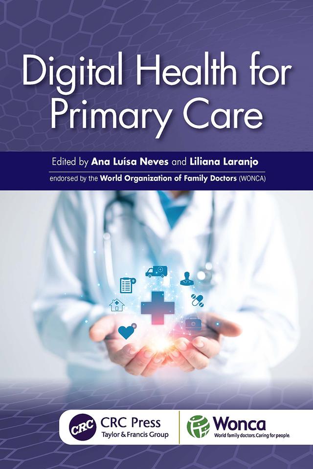 Digital Health for Primary Care by Ana Luisa Neves, Lilliana Laranjo
