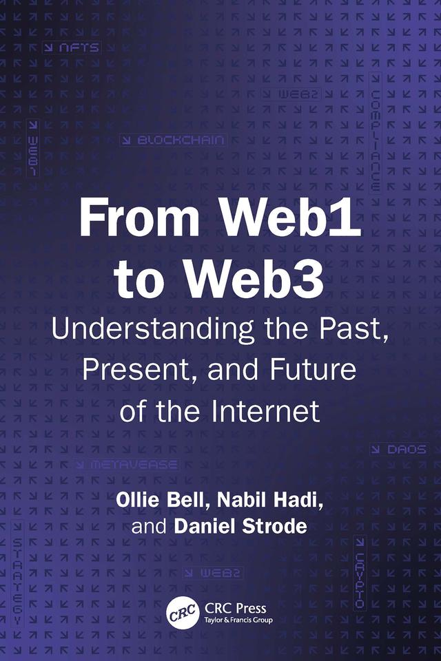 From Web1 to Web3 by Daniel Strode, Nabil Hadi, Ollie Bell