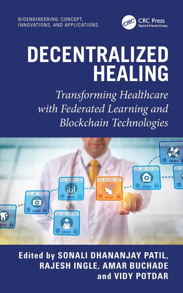 Decentralized Healing by Amar Buchade, Rajesh Ingle, Sonali Dhananjay Patil, Vidy Potdar