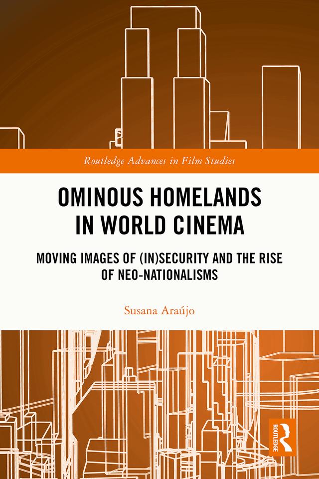 Ominous Homelands in World Cinema by Susana Araújo