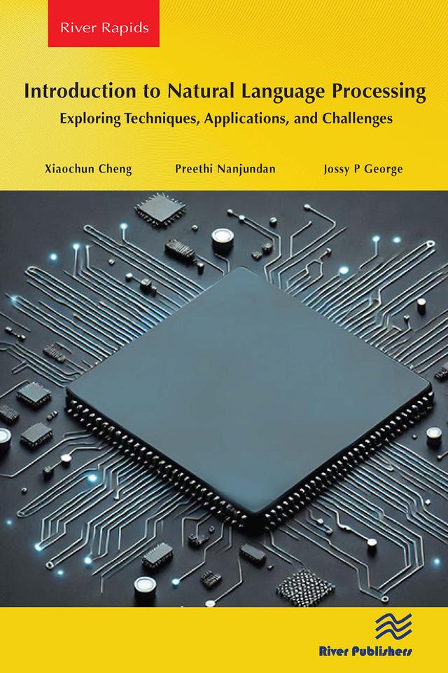 Introduction to Natural Language Processing by Jossy P George, Preethi Nanjundan, Xiaochun Cheng