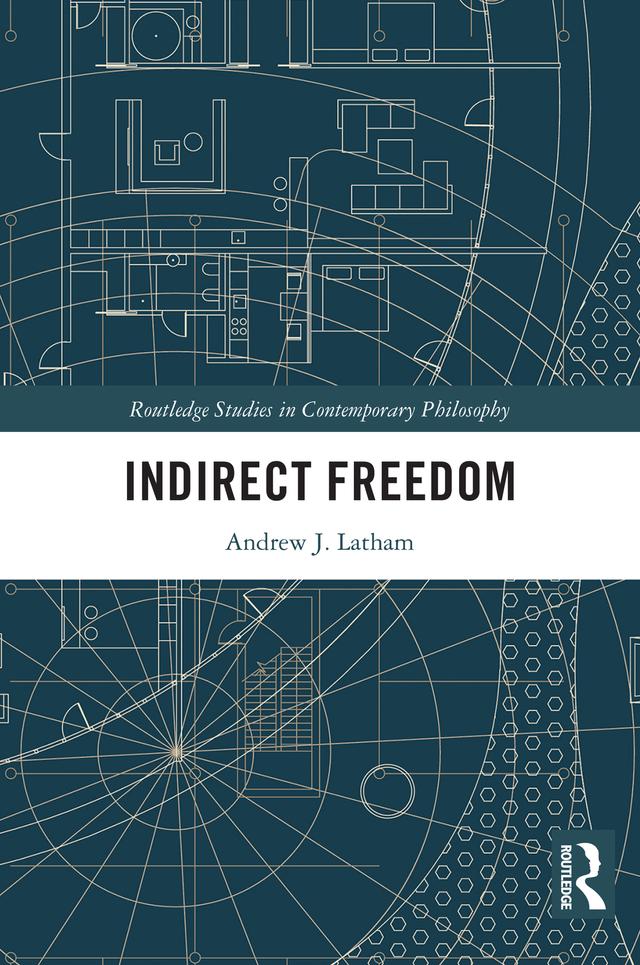 Indirect Freedom by Andrew J. Latham