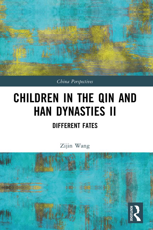 Children in the Qin and Han Dynasties II by Zijin Wang