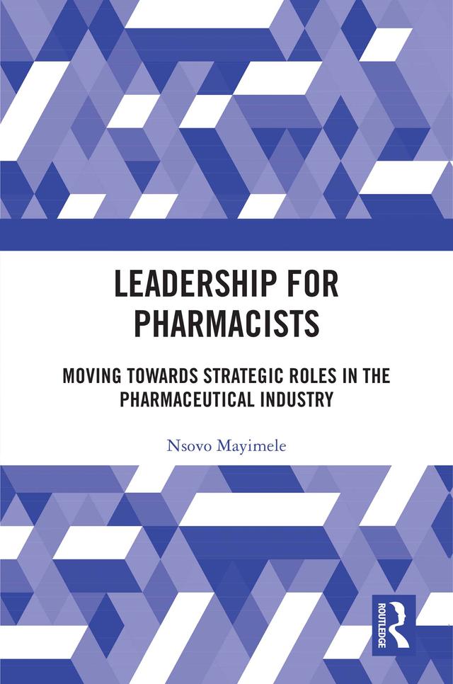Leadership for Pharmacists by Nsovo Mayimele