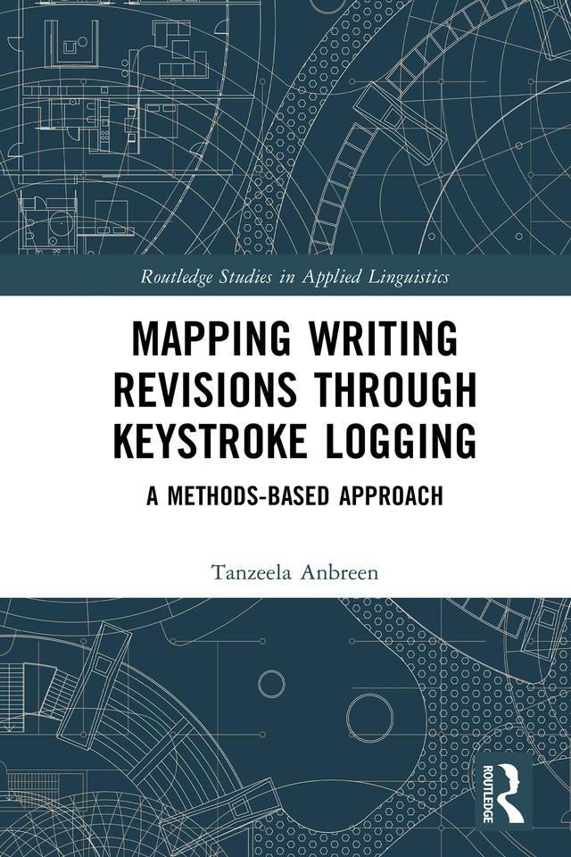 Mapping Writing Revisions through Keystroke Logging by Tanzeela Anbreen