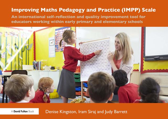 Improving Maths Pedagogy and Practice (IMPP) Scale by Denise Kingston, Iram Siraj, Judy Barrett