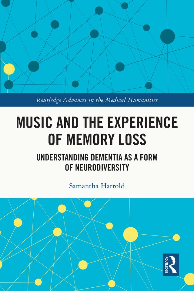 Music and the Experience of Memory Loss by Samantha Harrold