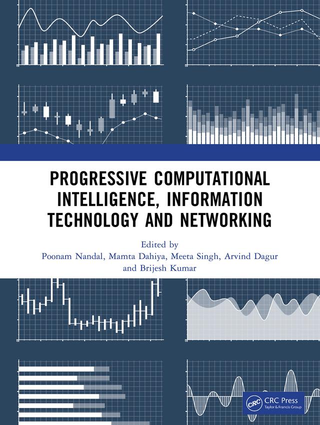 Progressive Computational Intelligence, Information Technology and Networking by Arvind Dagur, Brijesh Kumar, Mamta Dahiya, Meeta Singh, Poonam Nandal